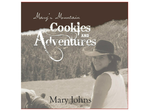Mary's Mountain Cookies and Adventures Book