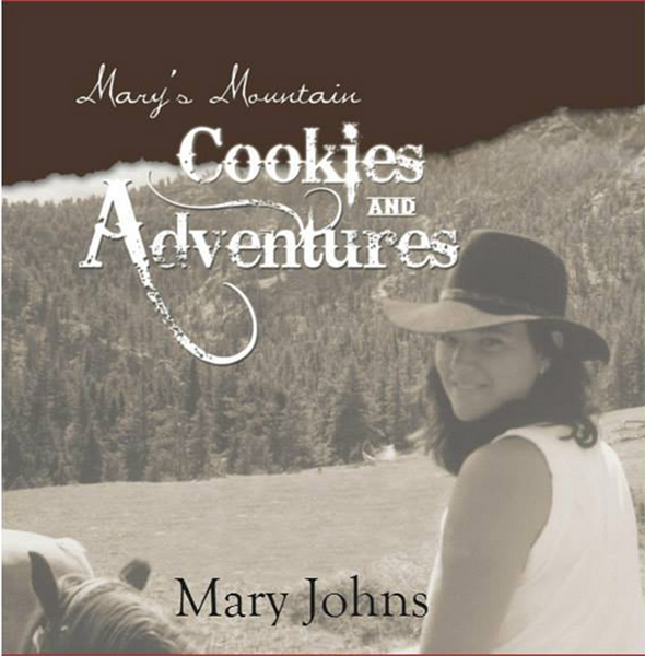 Mary's Mountain Cookies and Adventures Book!